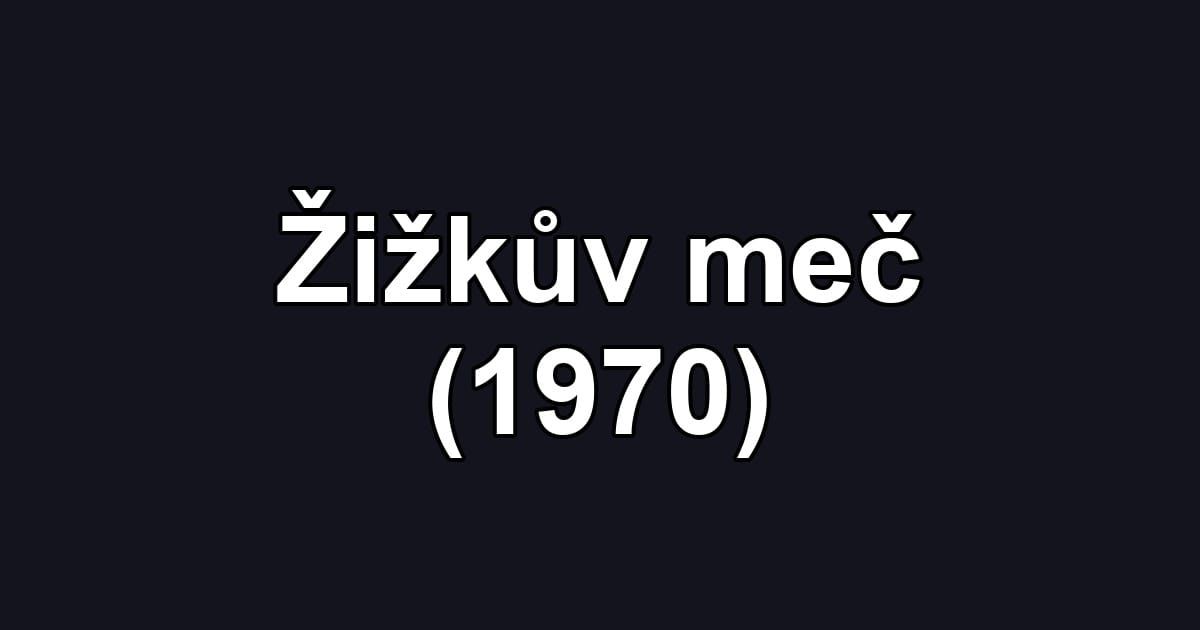 Žižkův meč (1970)
