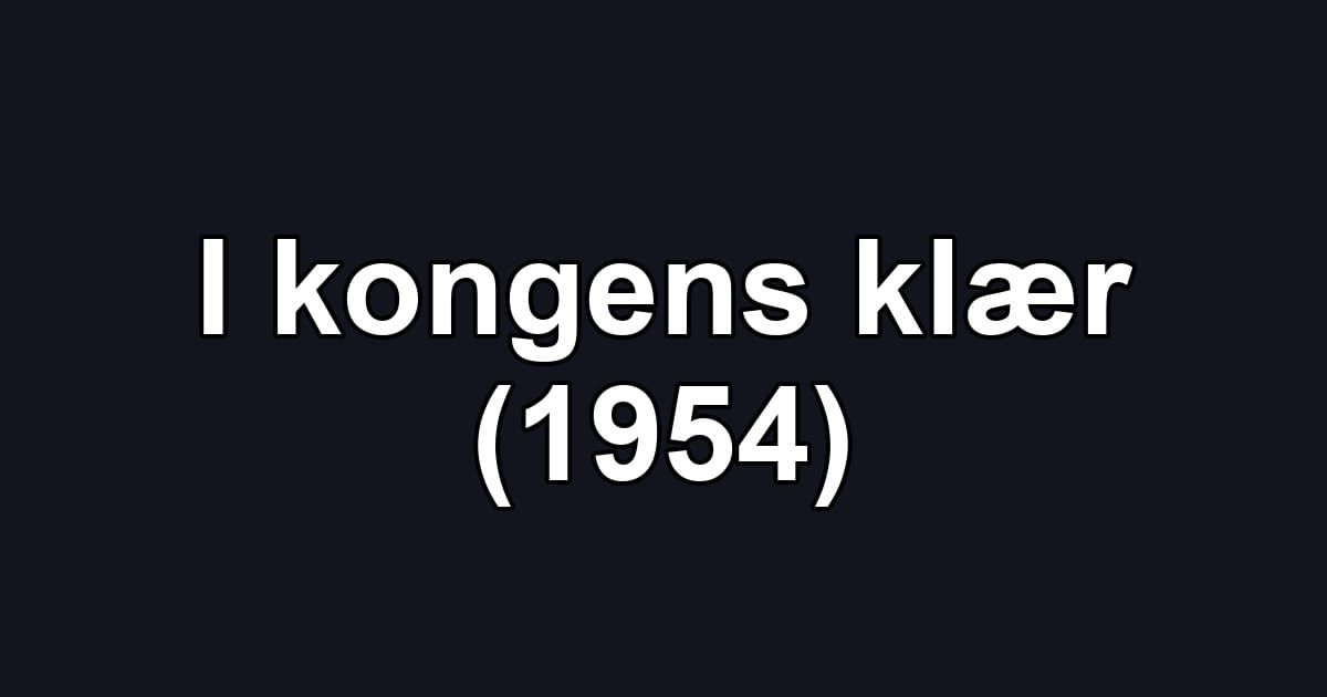 I kongens klær (1954)