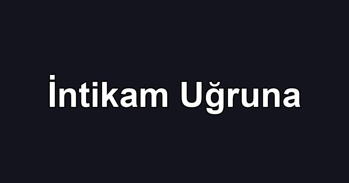 İntikam Uğruna