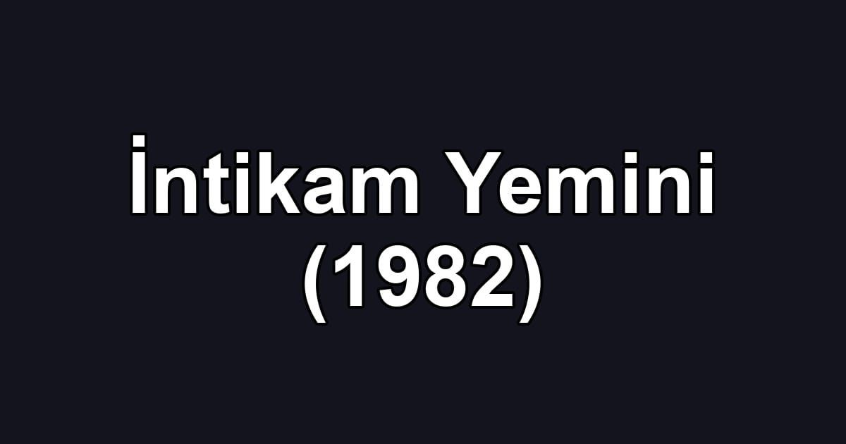 İntikam Yemini (1982)