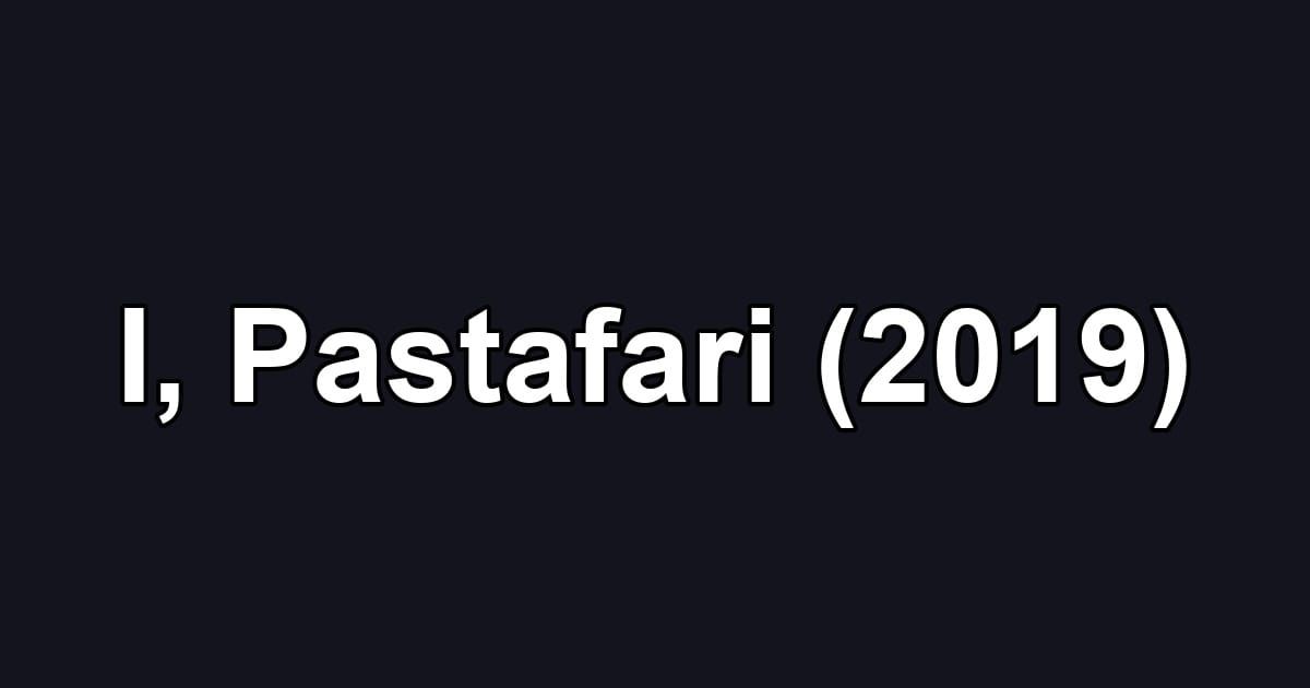 I, Pastafari (2019)