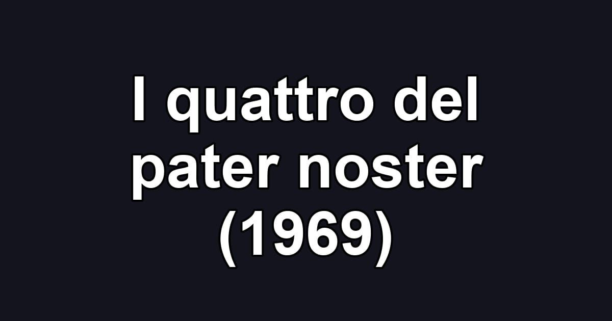 I quattro del pater noster (1969)