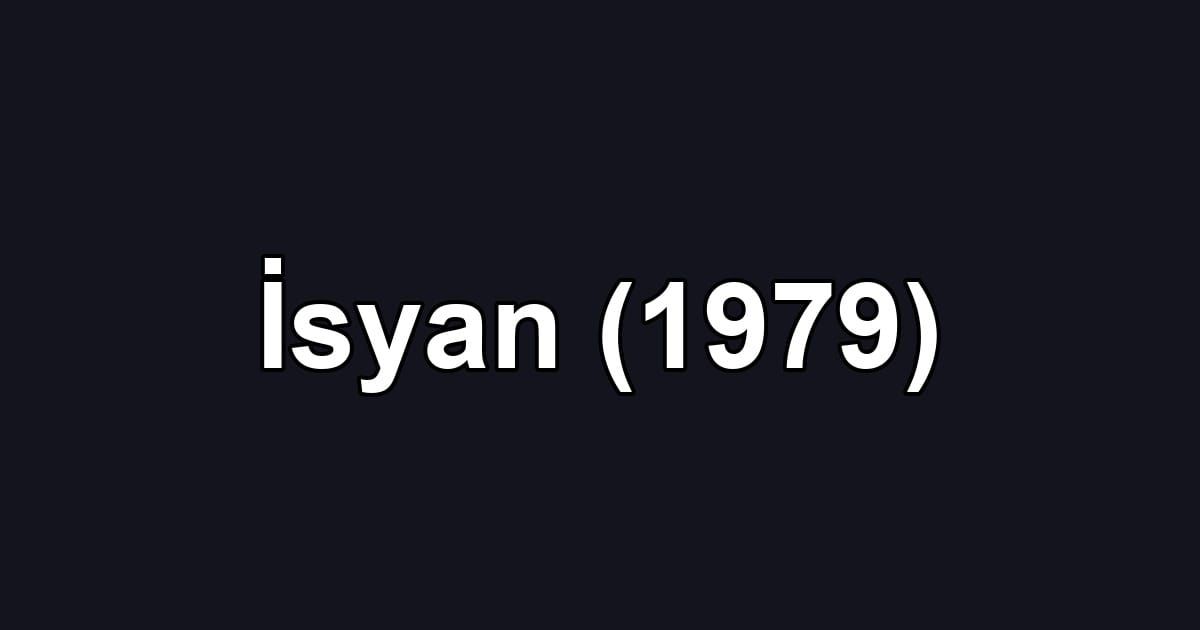 İsyan (1979)