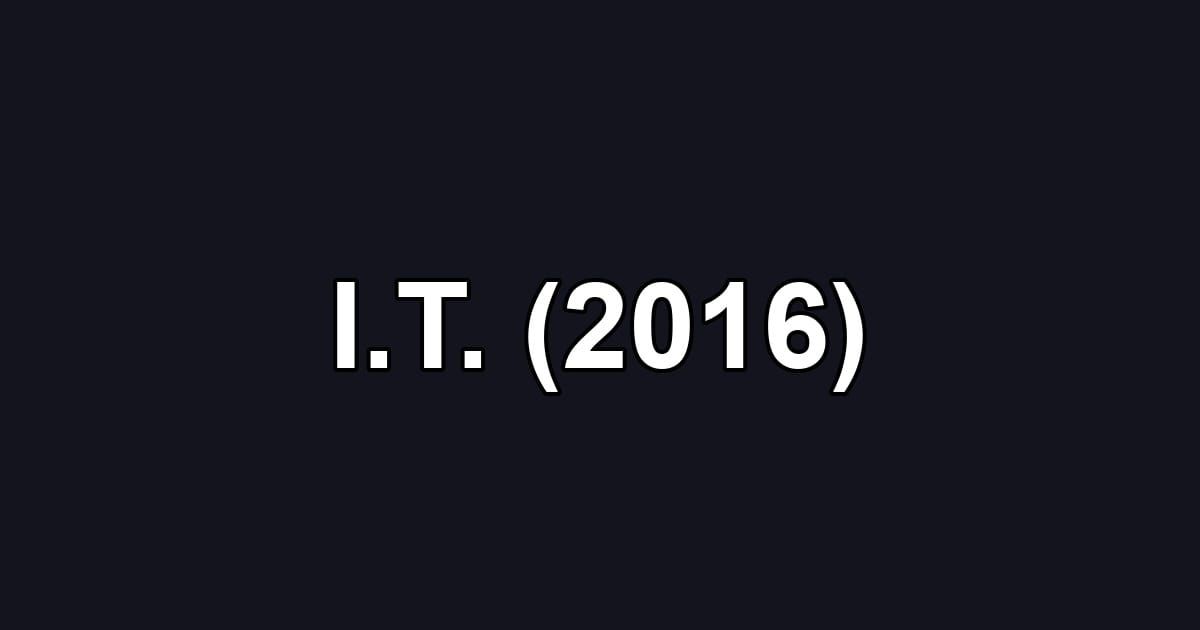 I.T. (2016)