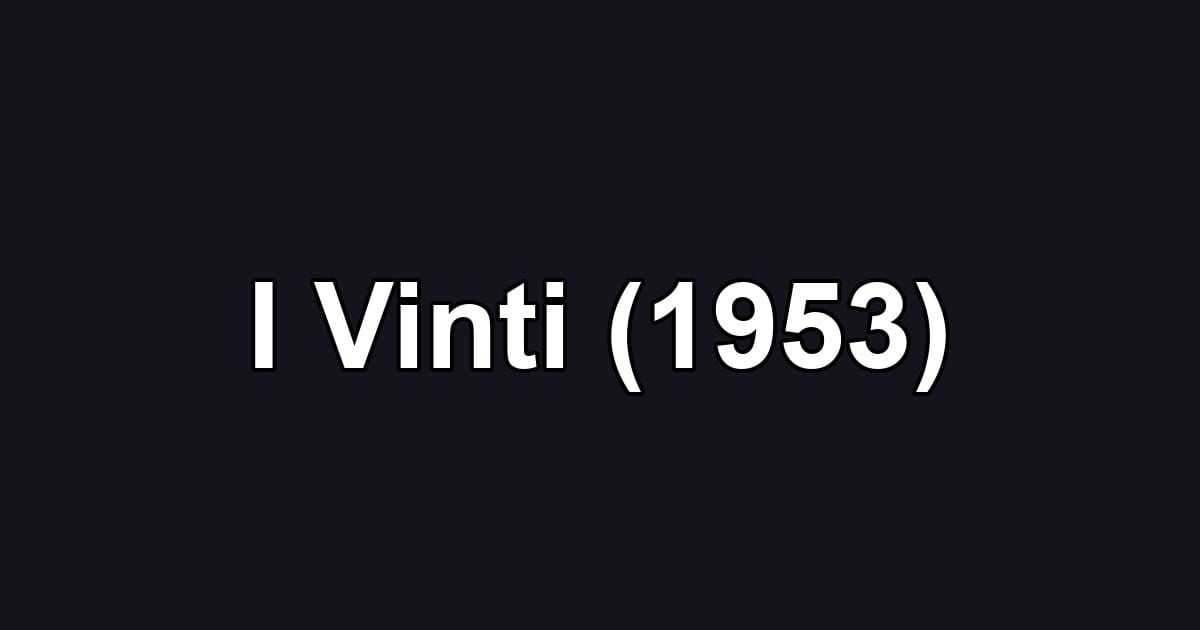 I Vinti (1953)