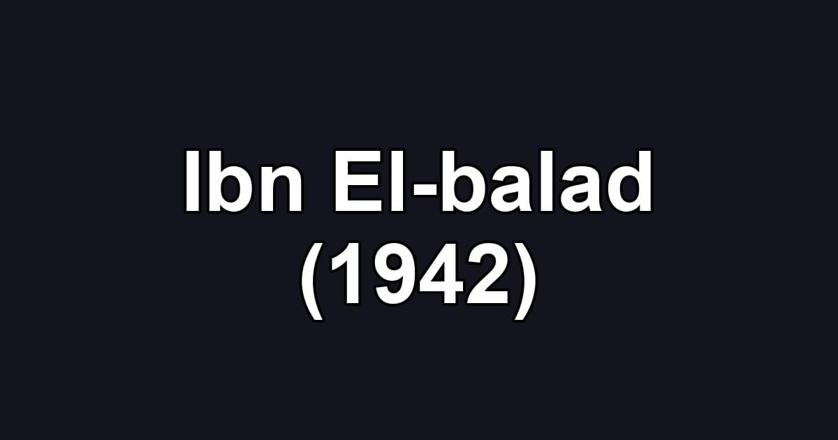 Ibn El-balad (1942)