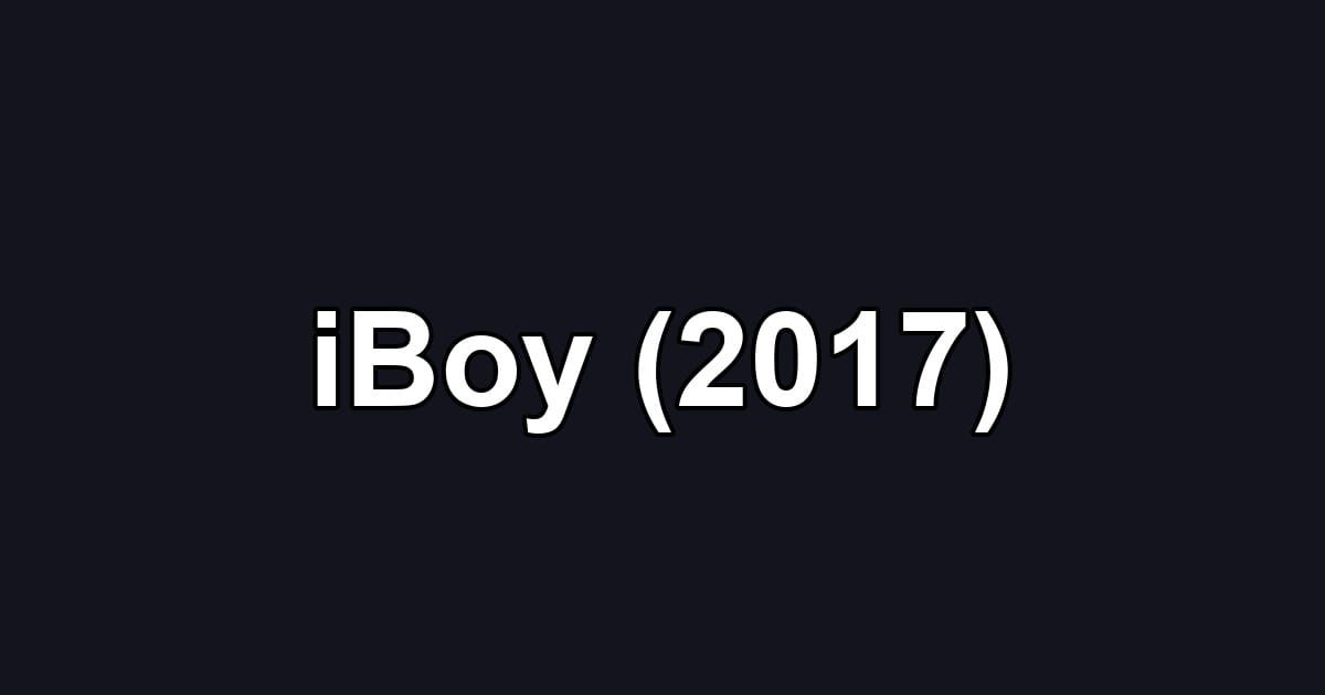 iBoy (2017)