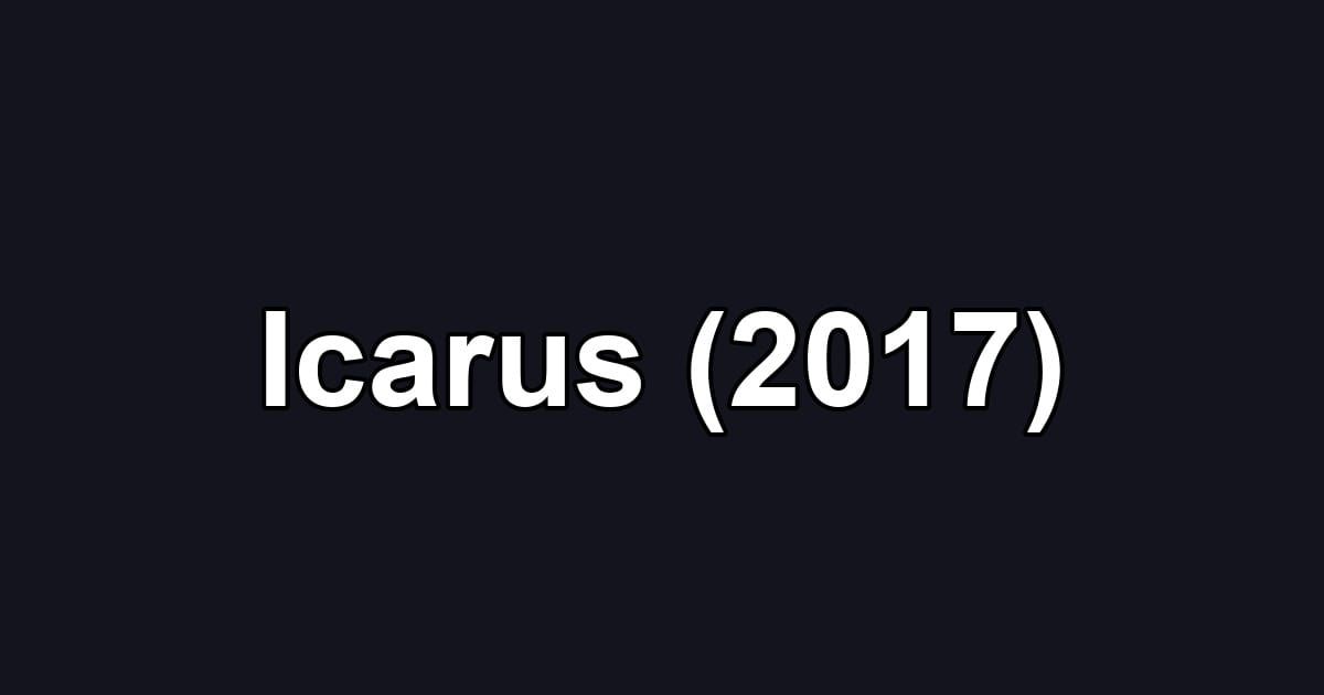 Icarus (2017)