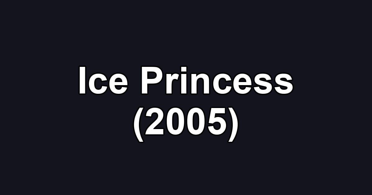Ice Princess (2005)