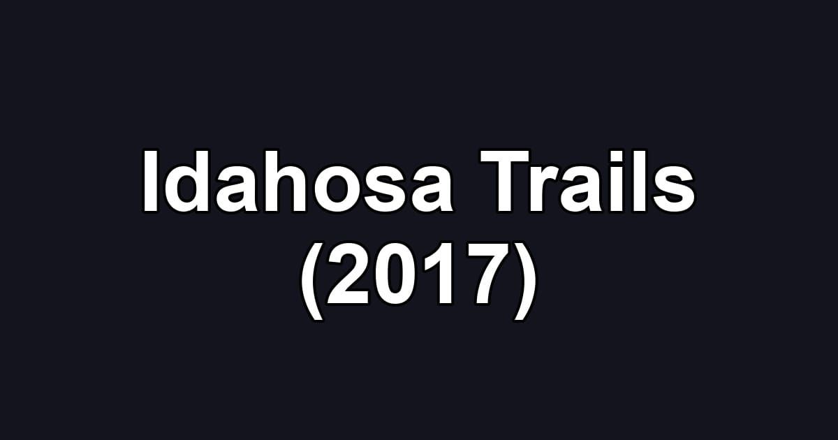 Idahosa Trails (2017)