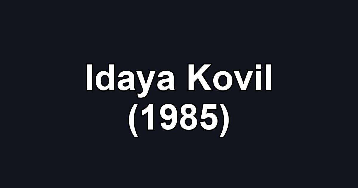 Idaya Kovil (1985)