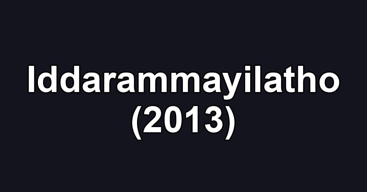 Iddarammayilatho (2013)