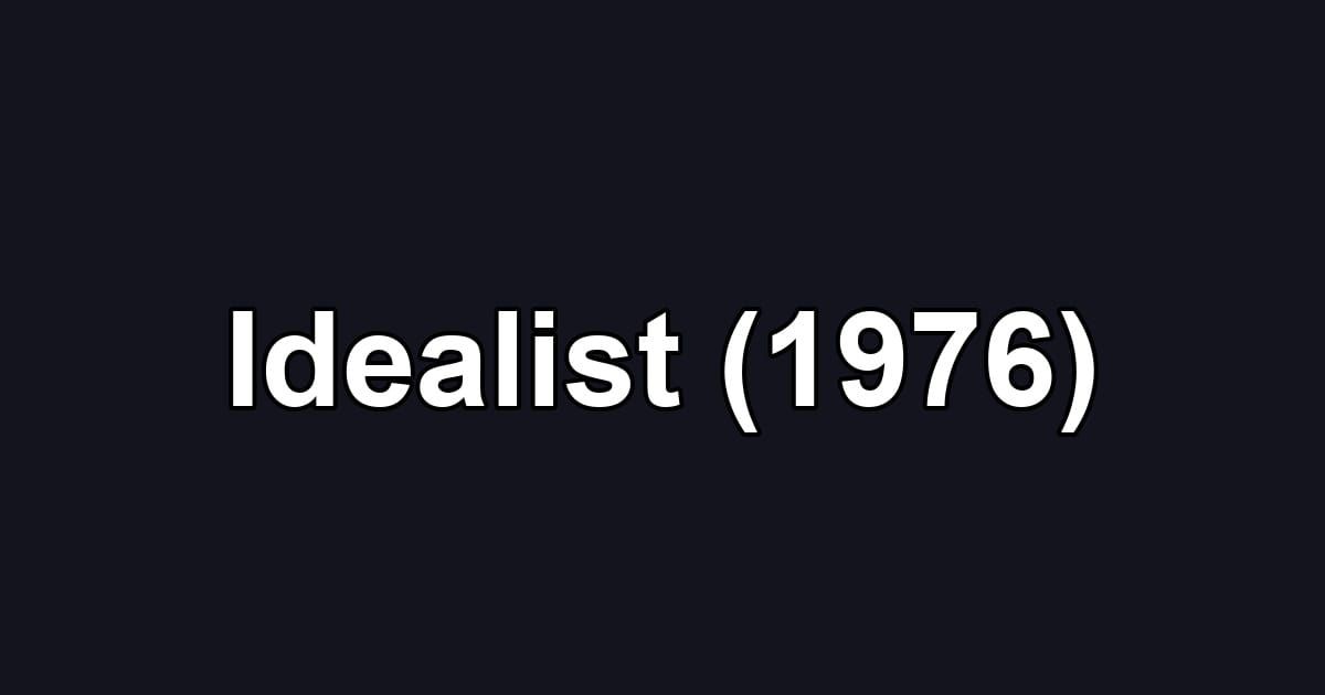 Idealist (1976)