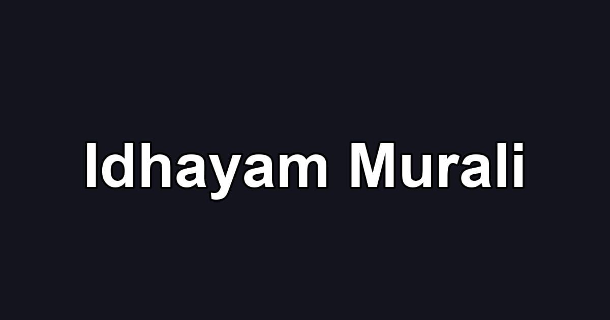 Idhayam Murali