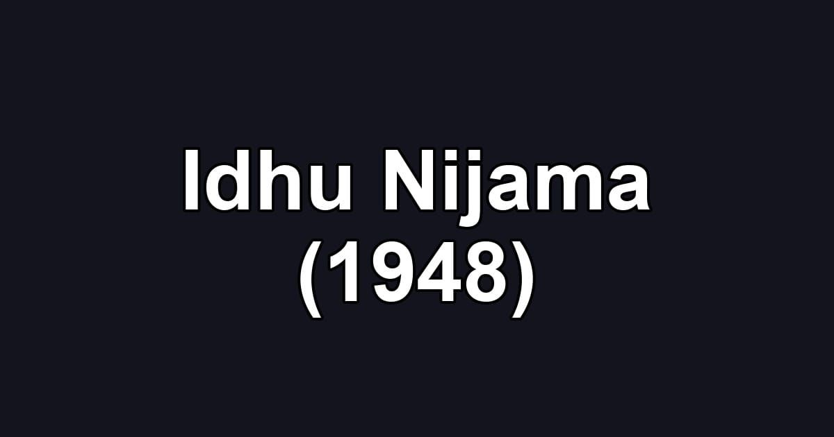 Idhu Nijama (1948)