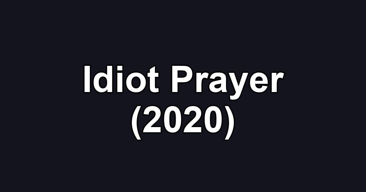 Idiot Prayer (2020)