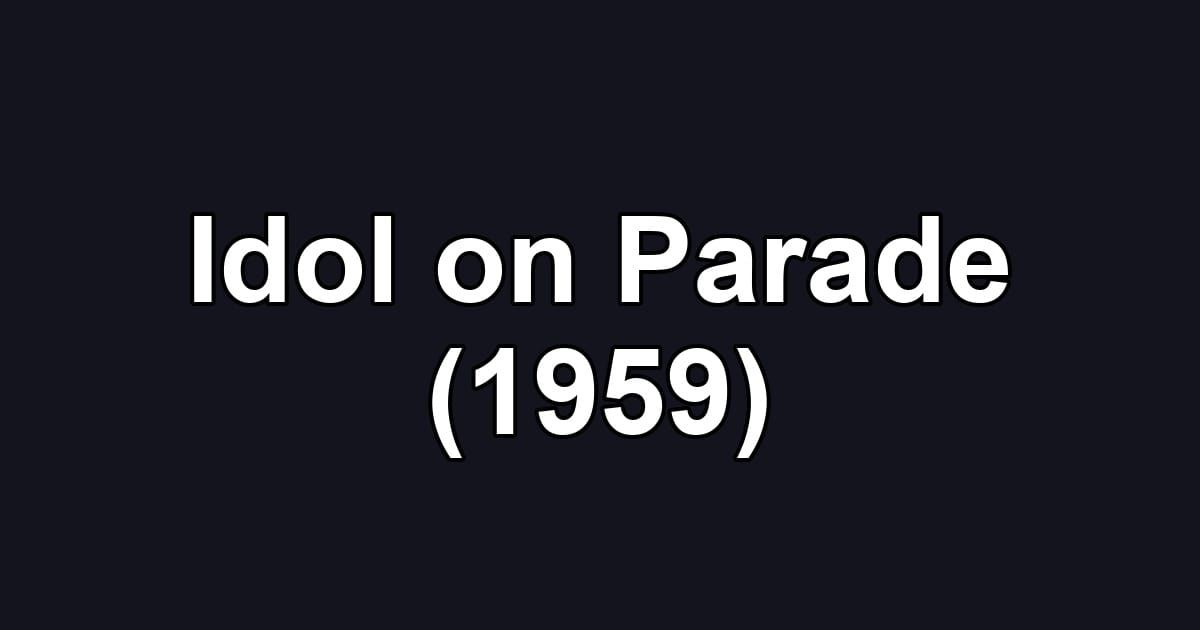 Idol on Parade (1959)