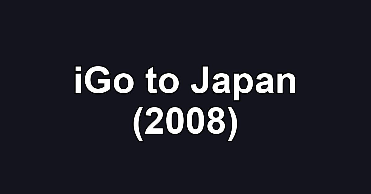 iGo to Japan (2008)