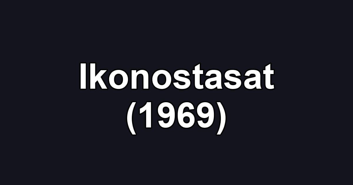Ikonostasat (1969)