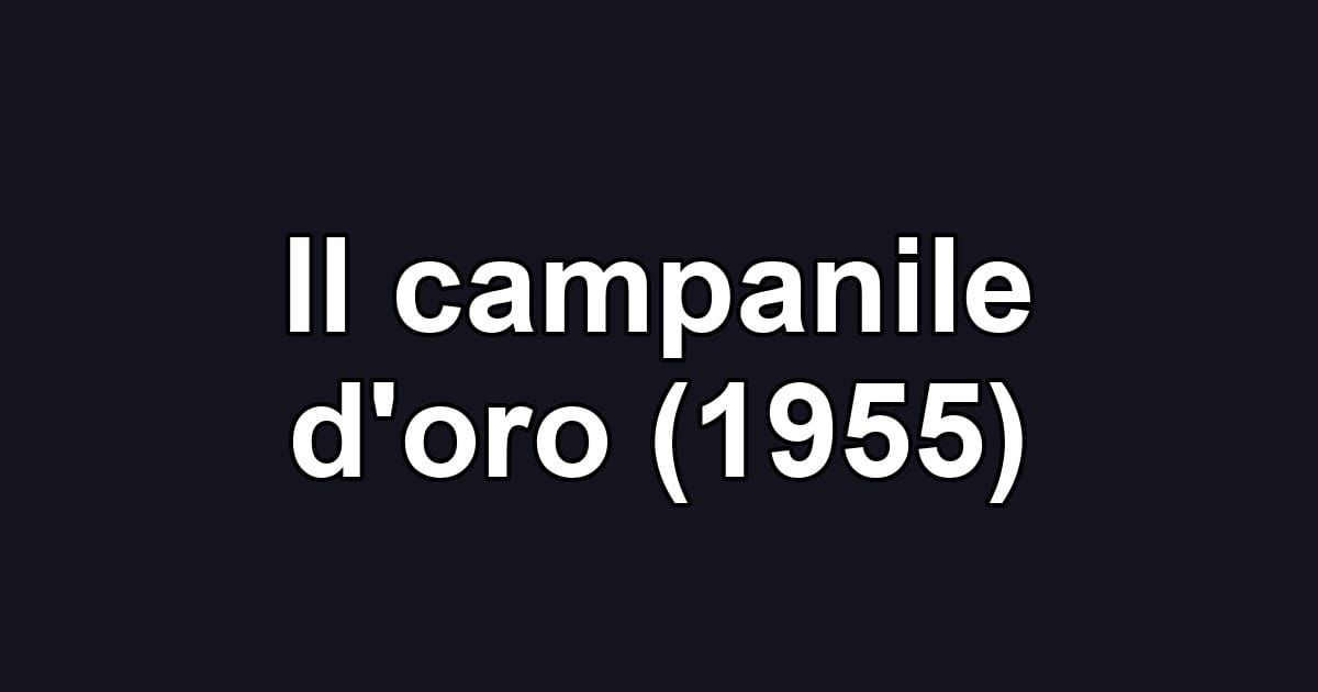 Il campanile d'oro (1955)