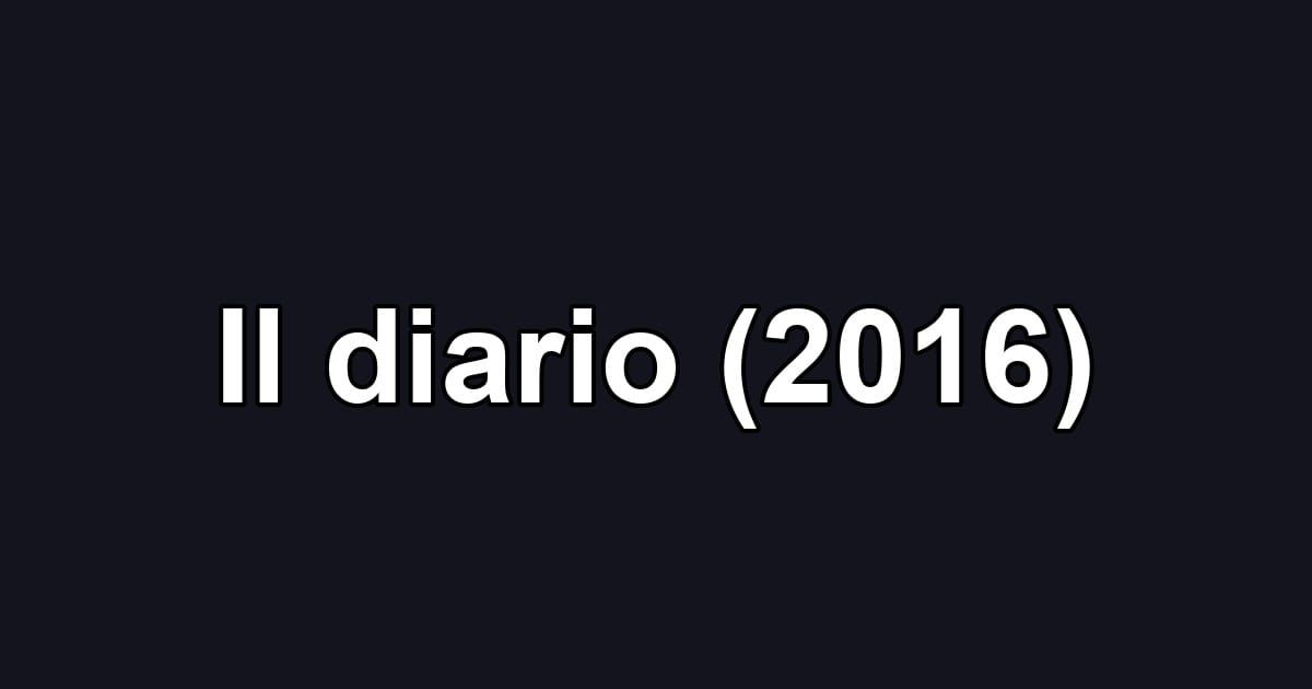 Il diario (2016)