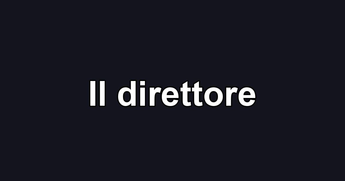 Il direttore