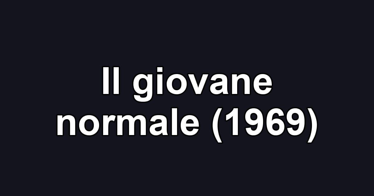 Il giovane normale (1969)