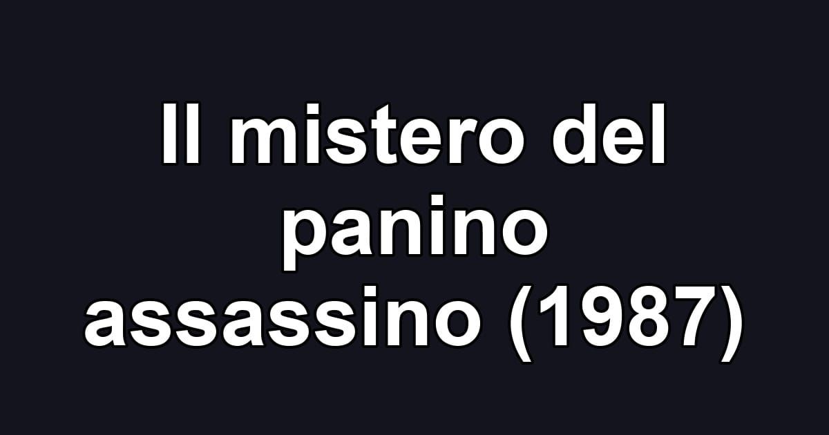 Il mistero del panino assassino (1987)