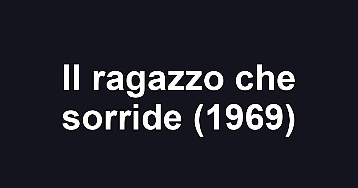 Il ragazzo che sorride (1969)