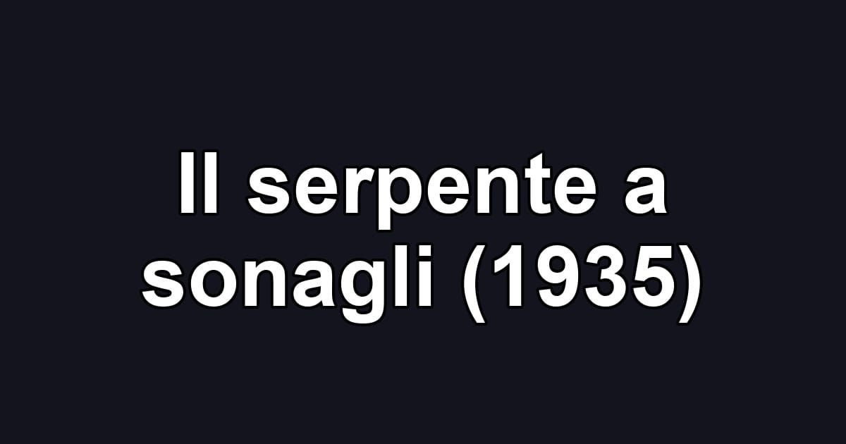 Il serpente a sonagli (1935)