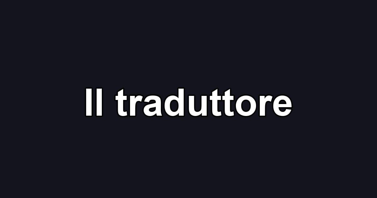 Il traduttore