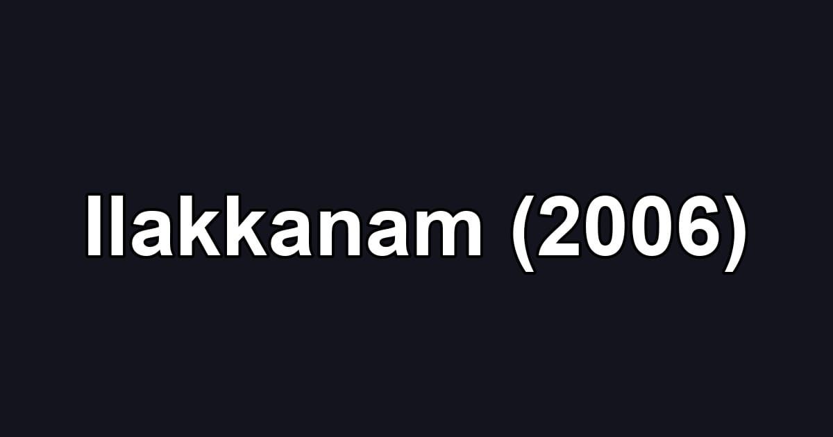 Ilakkanam (2006)