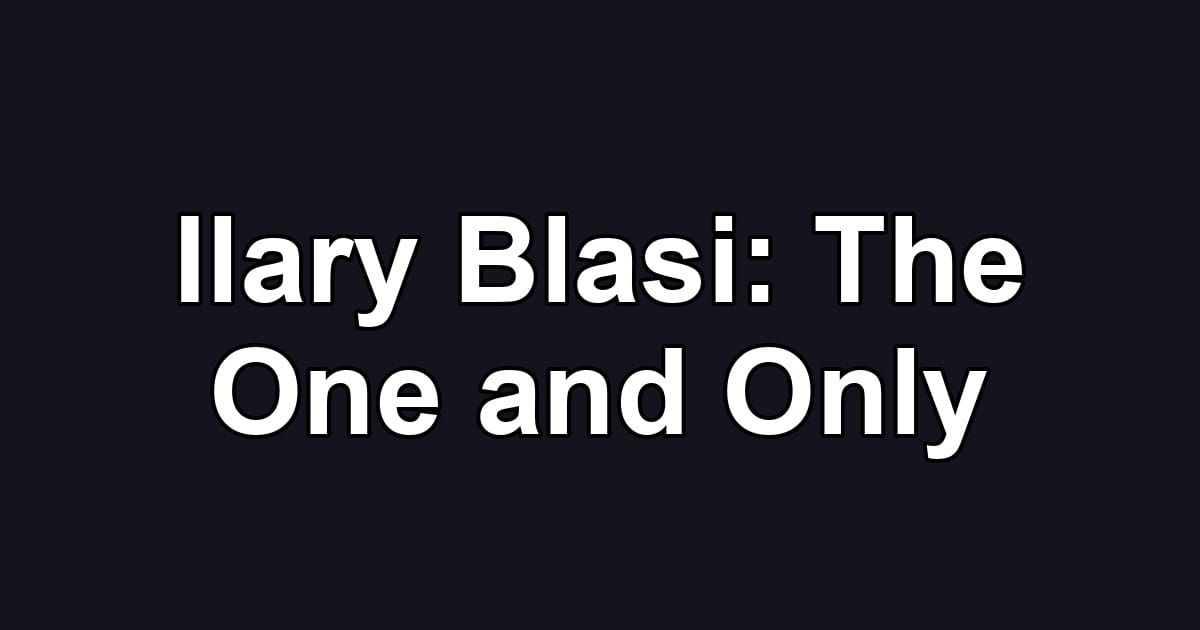 Ilary Blasi: The One and Only