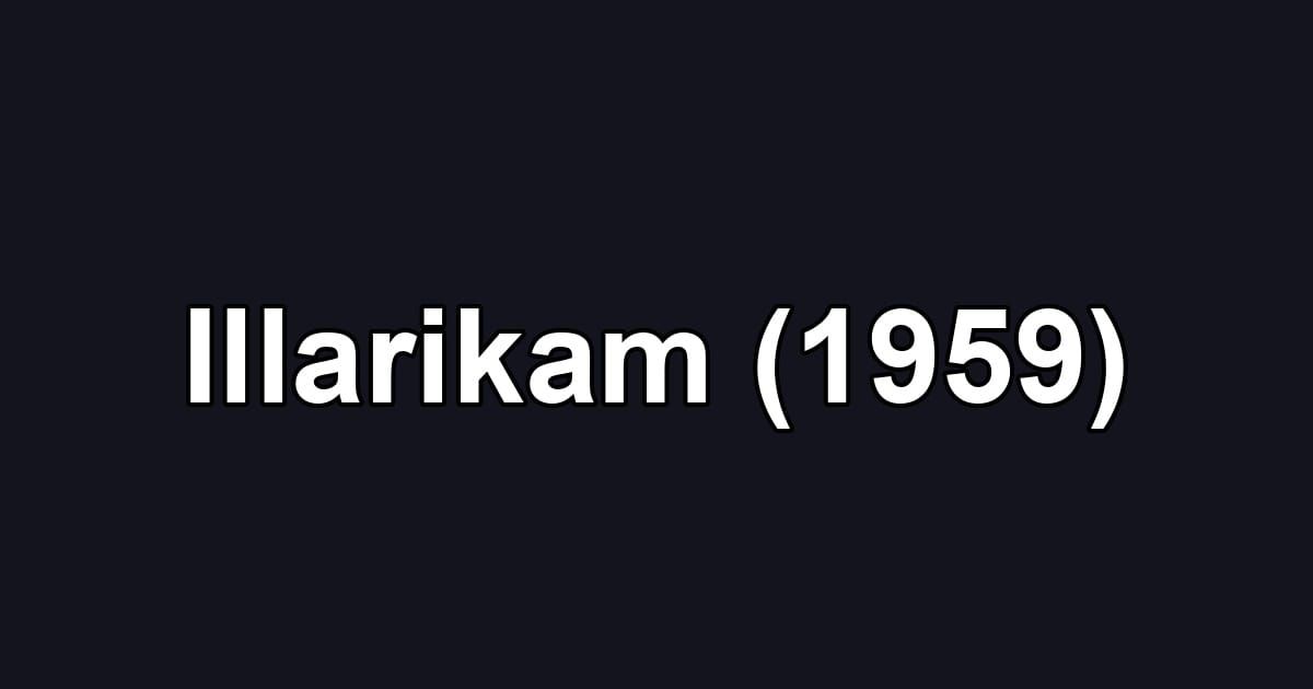 Illarikam (1959)