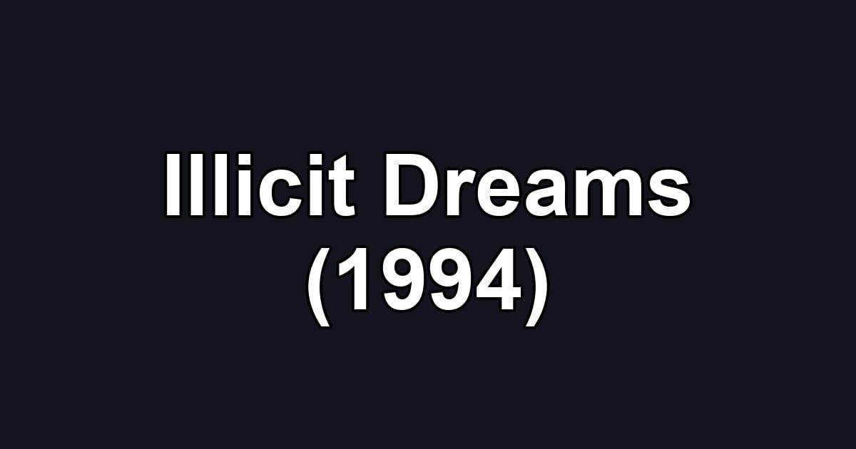 Illicit Dreams (1994)
