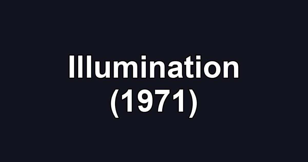 Illumination (1971)
