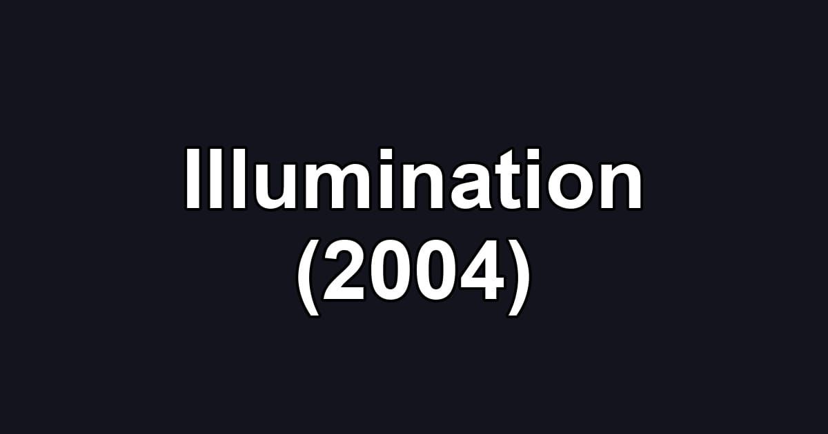 Illumination (2004)