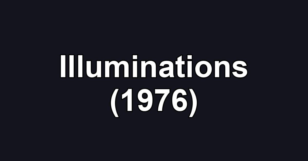 Illuminations (1976)