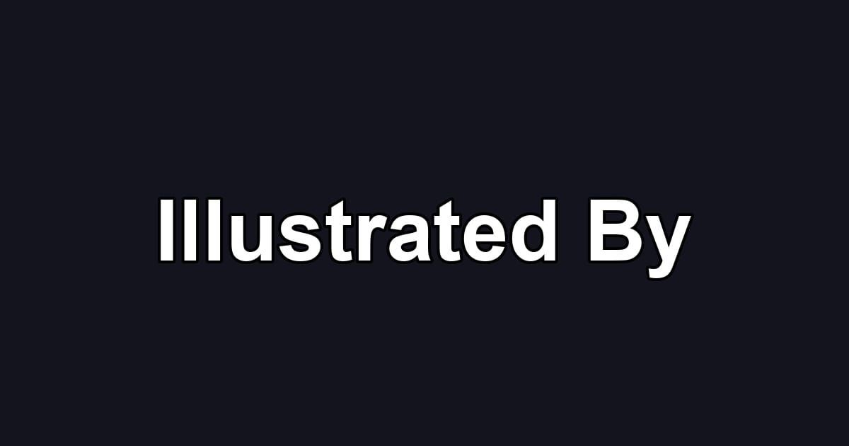 Illustrated By
