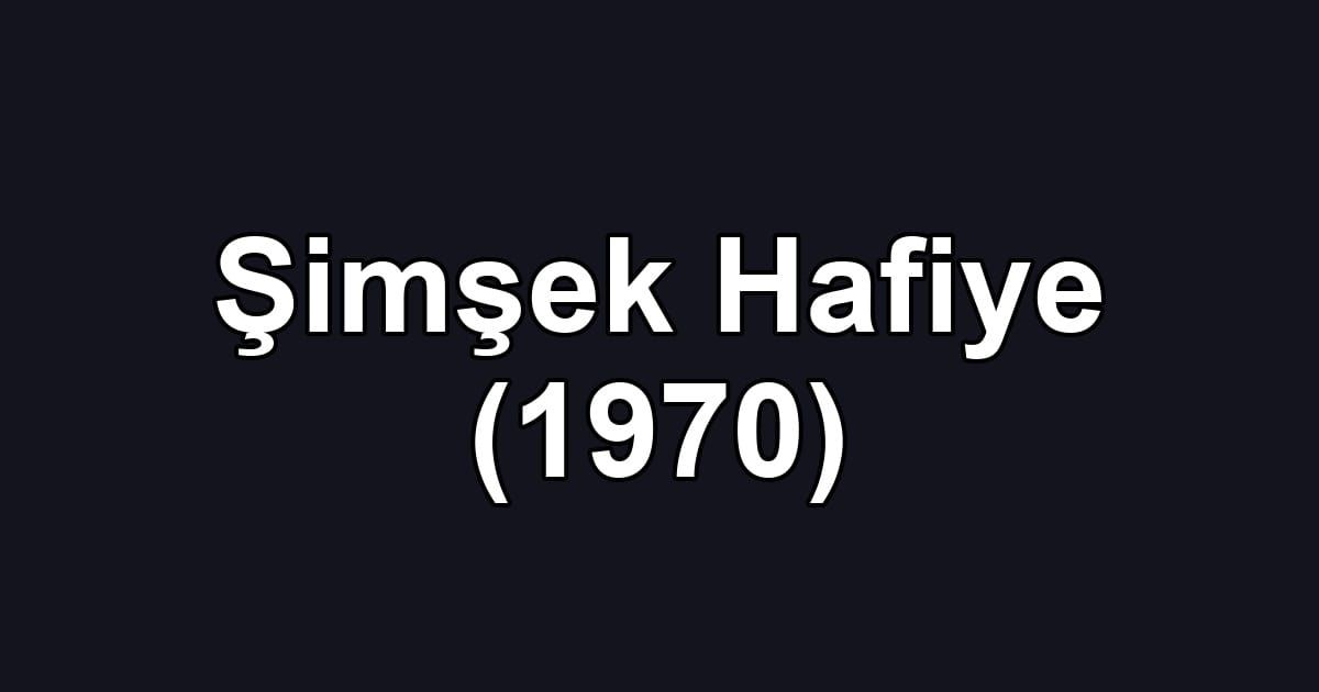 Şimşek Hafiye (1970)