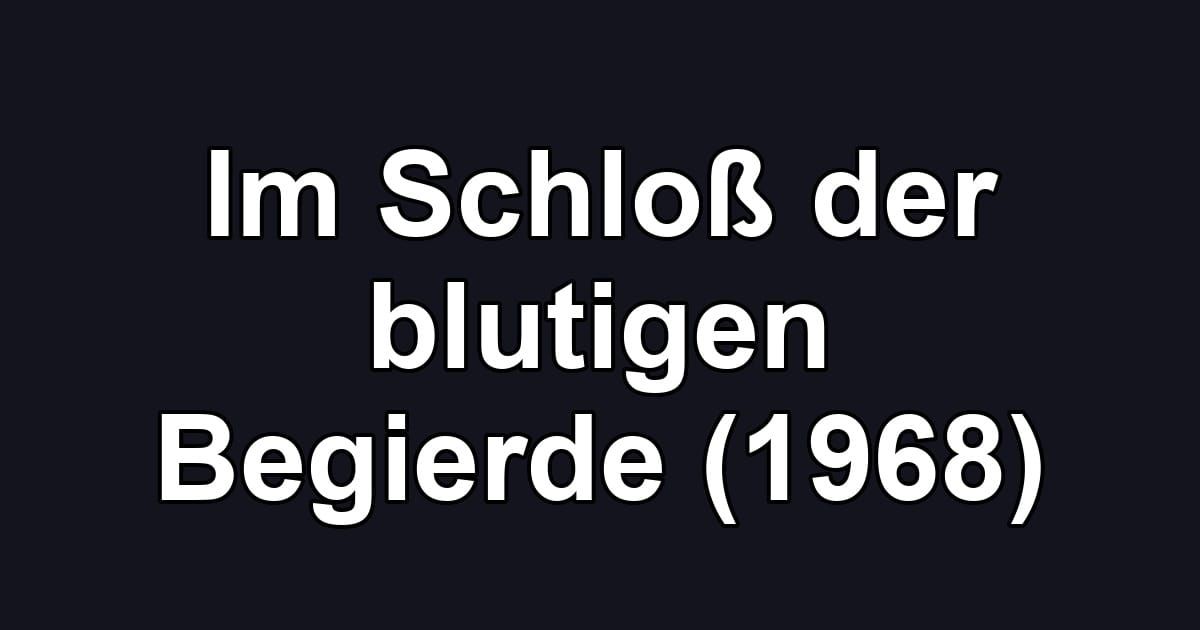 Im Schloß der blutigen Begierde (1968)