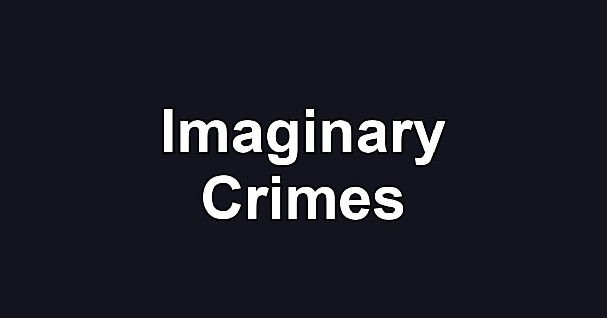 Imaginary Crimes