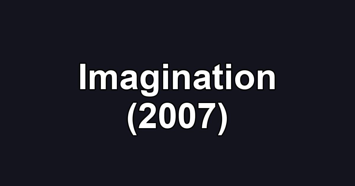 Imagination (2007)