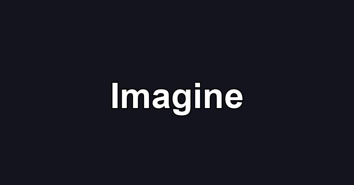 Imagine
