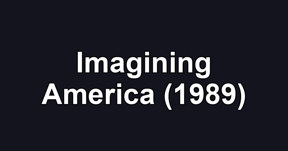 Imagining America (1989)