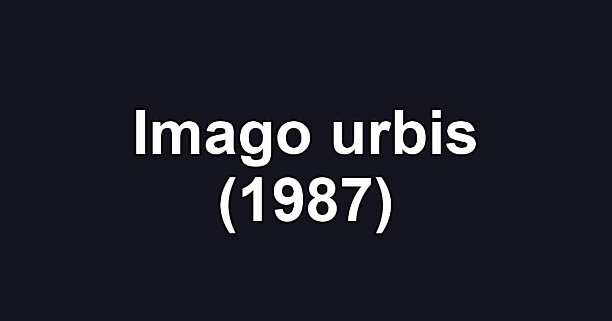Imago urbis (1987)