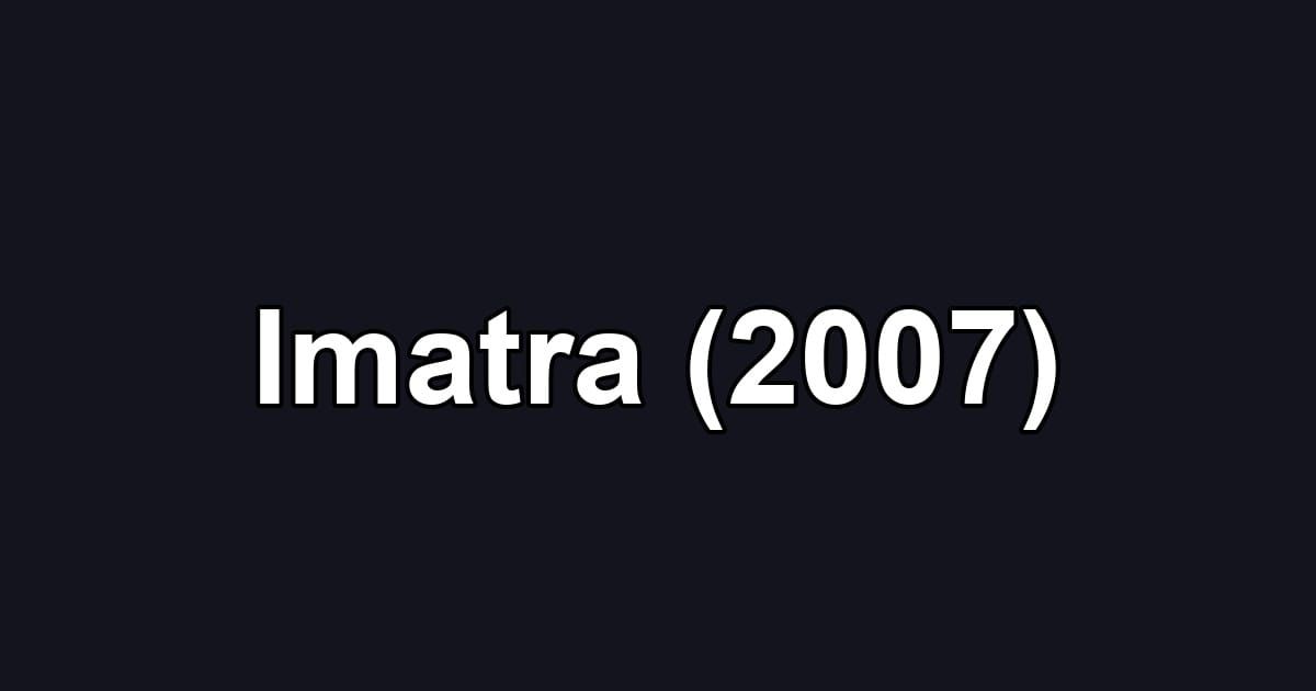 Imatra (2007)