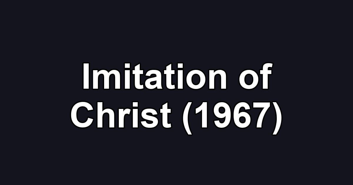 Imitation of Christ (1967)