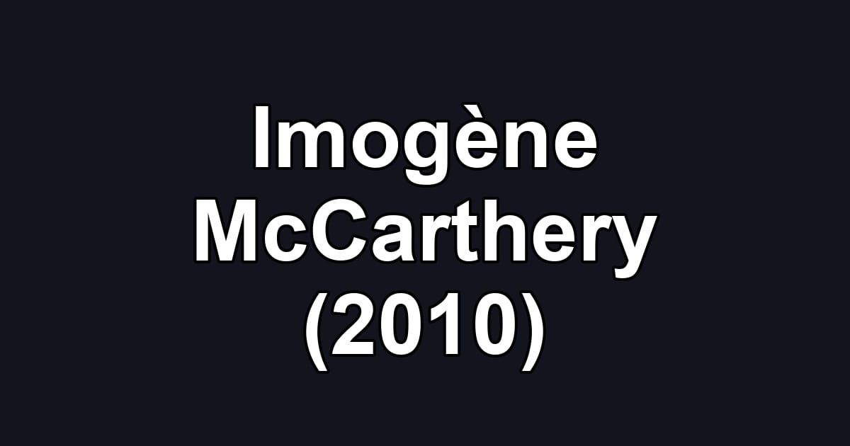 Imogène McCarthery (2010)