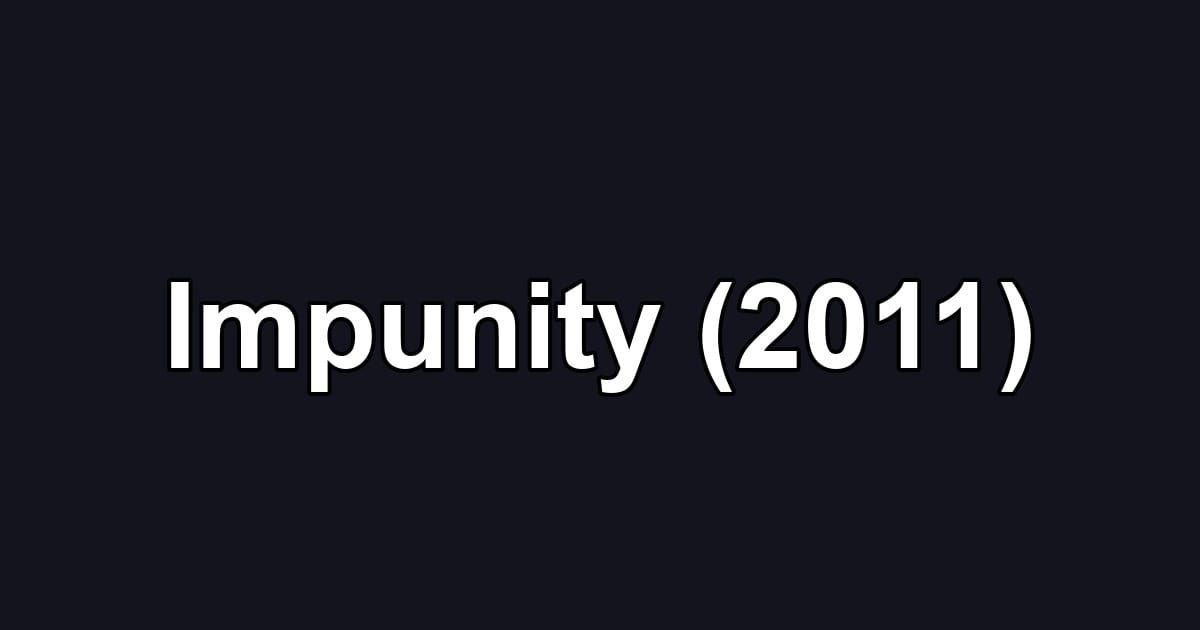 Impunity (2011)